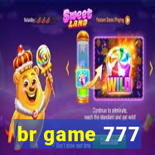 br game 777