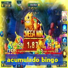 acumulado bingo