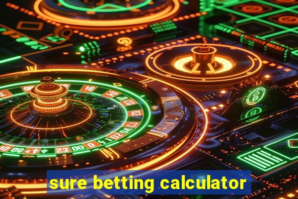 sure betting calculator