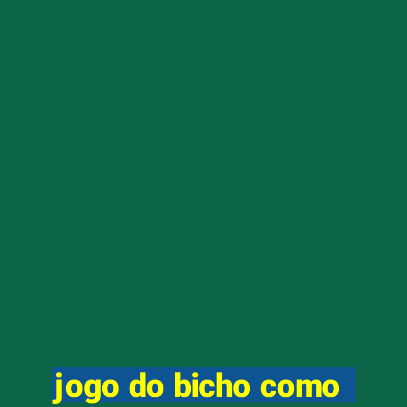 jogo do bicho como