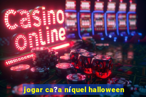 jogar ca?a níquel halloween