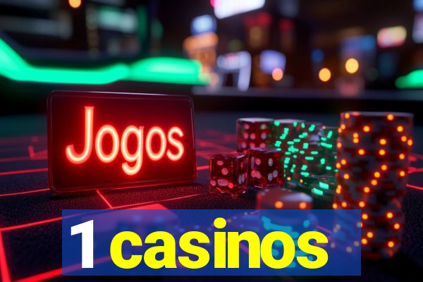 1 casinos