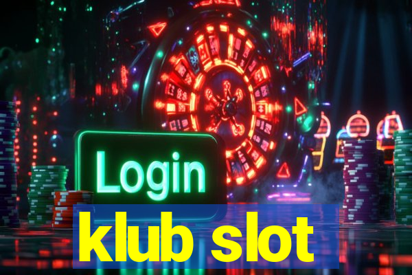 klub slot