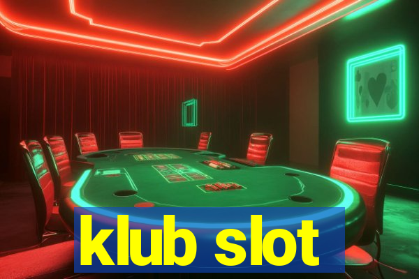 klub slot