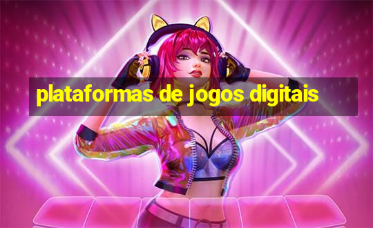 plataformas de jogos digitais