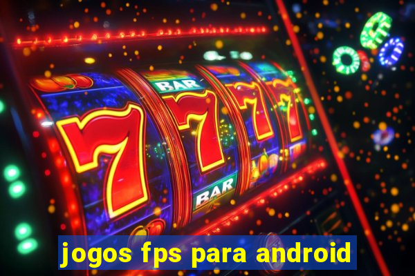 jogos fps para android