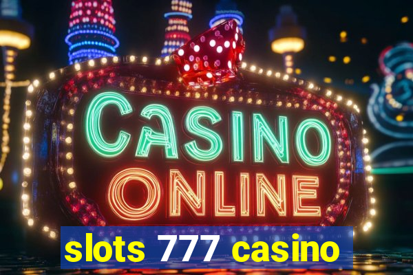 slots 777 casino