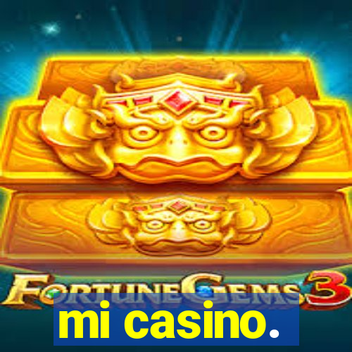 mi casino.