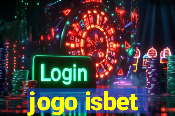 jogo isbet