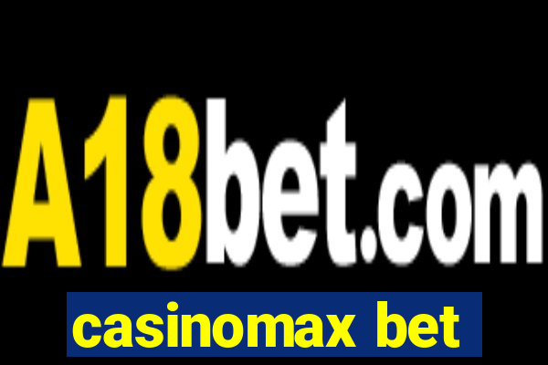 casinomax bet