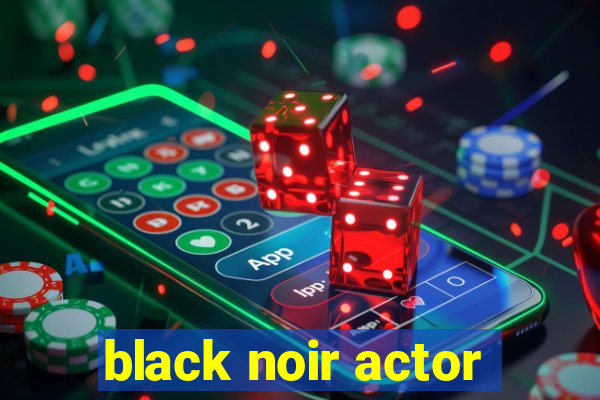 black noir actor