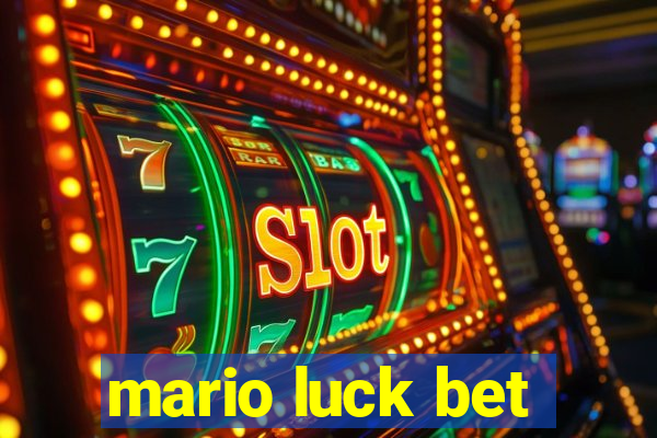 mario luck bet