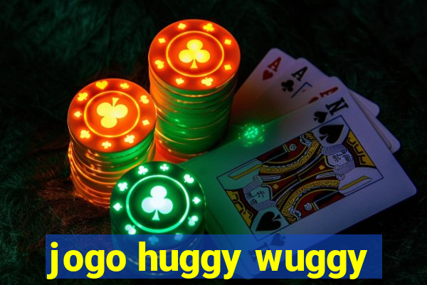 jogo huggy wuggy