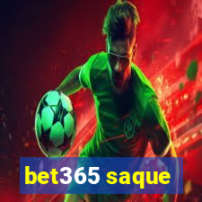 bet365 saque