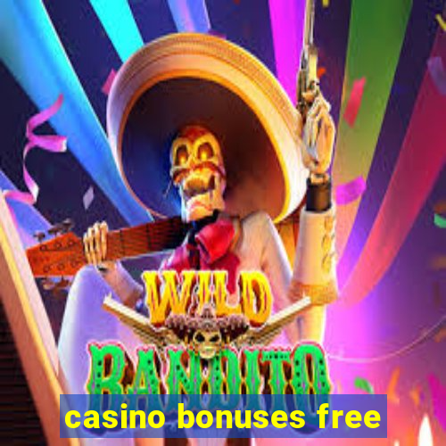 casino bonuses free