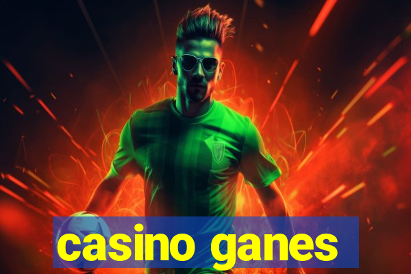 casino ganes