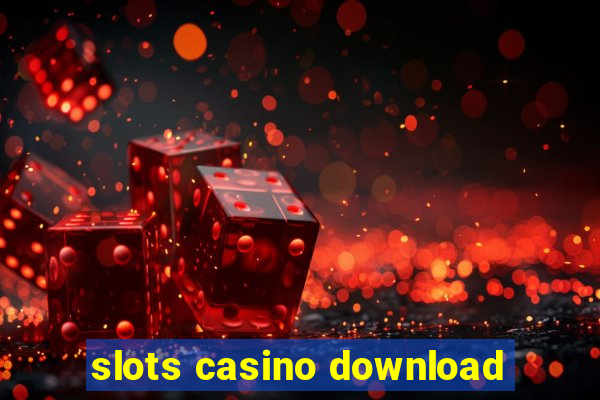 slots casino download