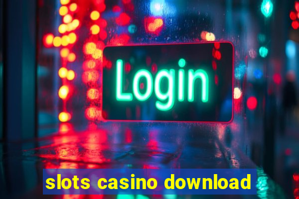 slots casino download