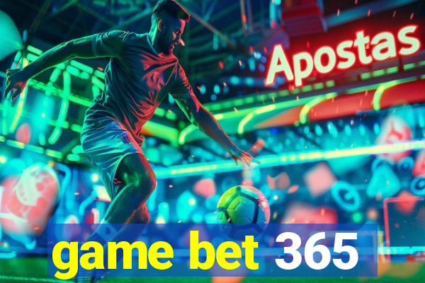 game bet 365