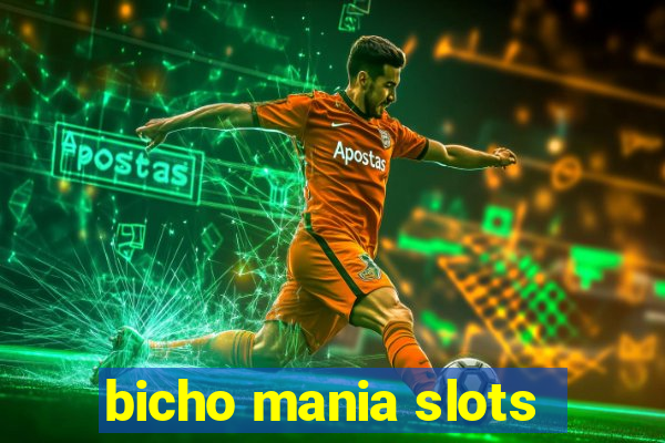 bicho mania slots