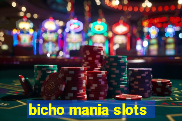 bicho mania slots