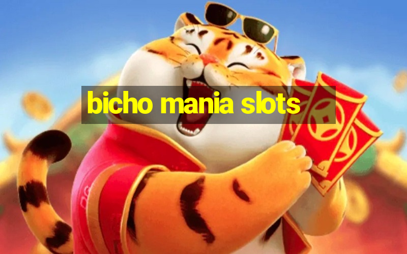 bicho mania slots