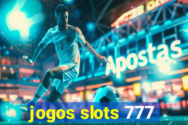 jogos slots 777