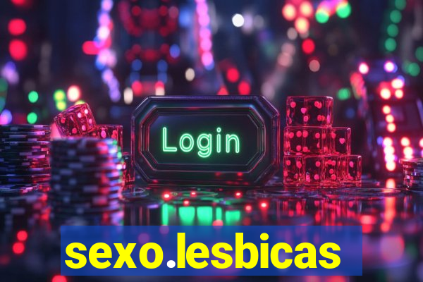 sexo.lesbicas