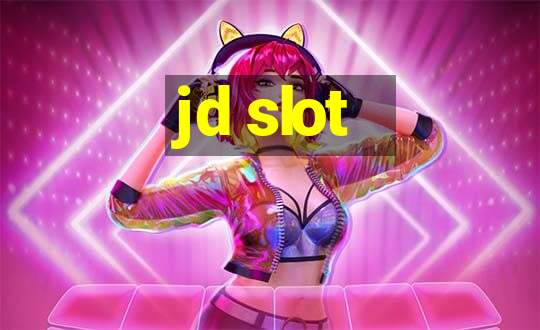 jd slot