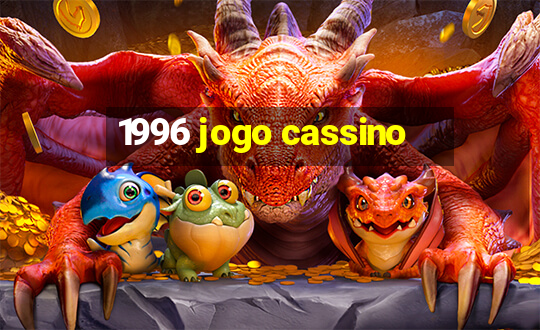 1996 jogo cassino