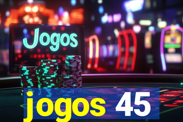 jogos 45