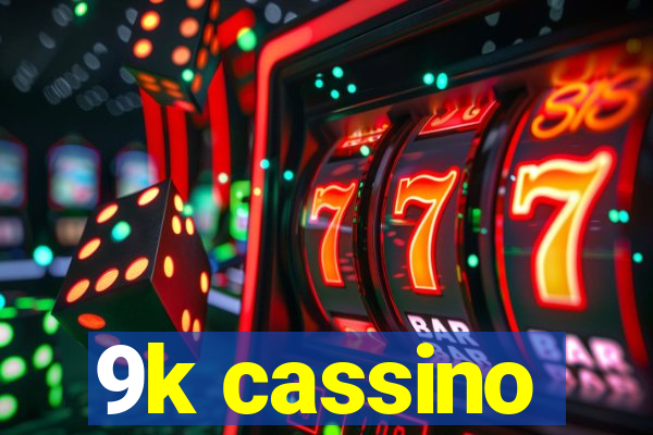 9k cassino