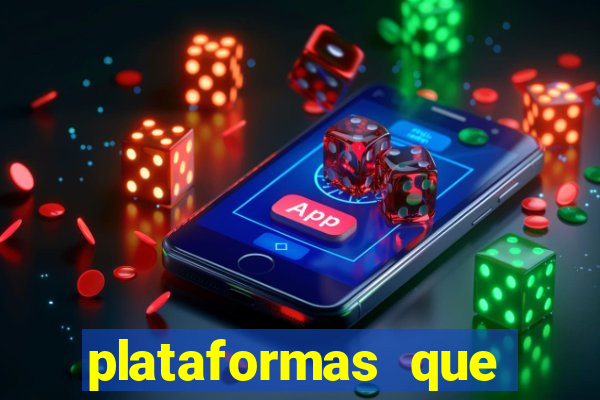 plataformas que estao pagando agora