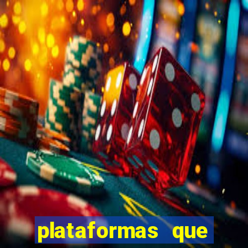 plataformas que estao pagando agora