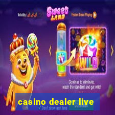 casino dealer live