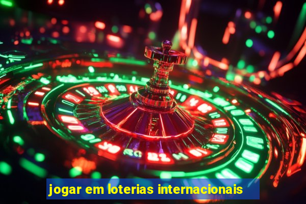 jogar em loterias internacionais