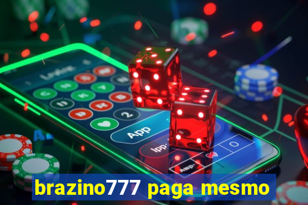 brazino777 paga mesmo