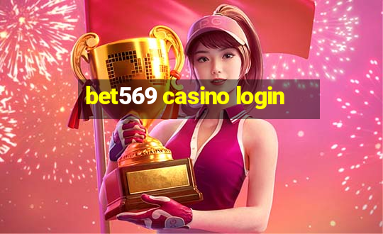 bet569 casino login