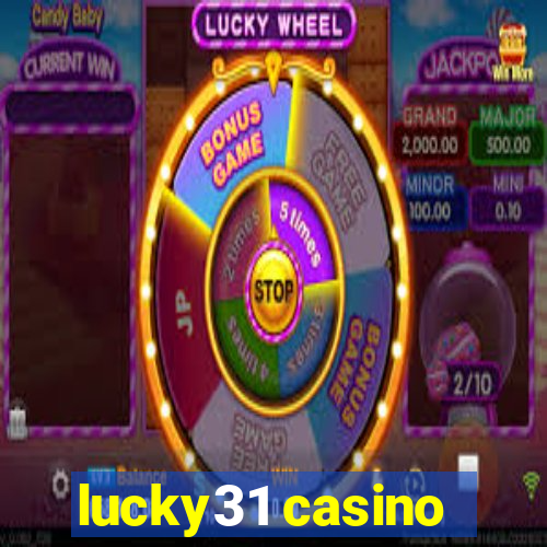 lucky31 casino