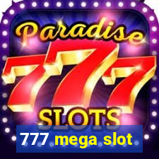 777 mega slot