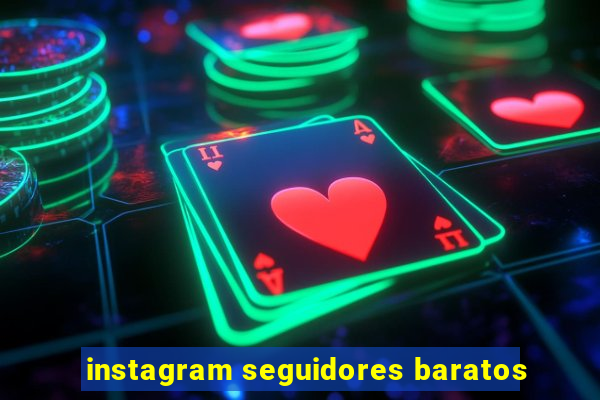 instagram seguidores baratos