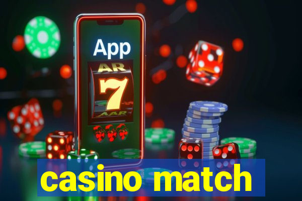 casino match