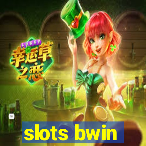 slots bwin