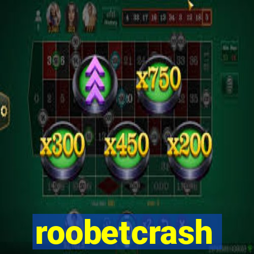 roobetcrash