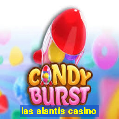 las alantis casino