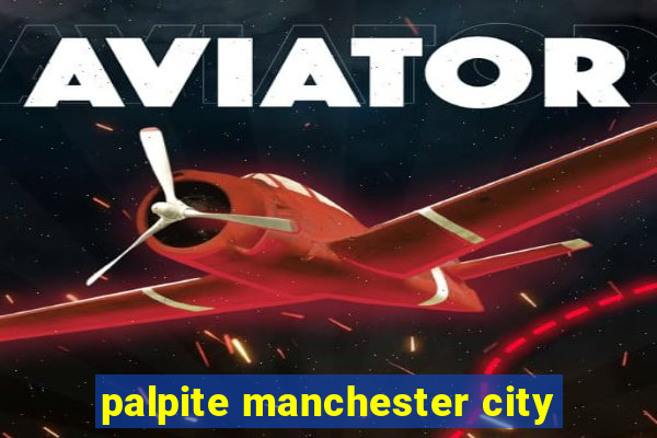 palpite manchester city