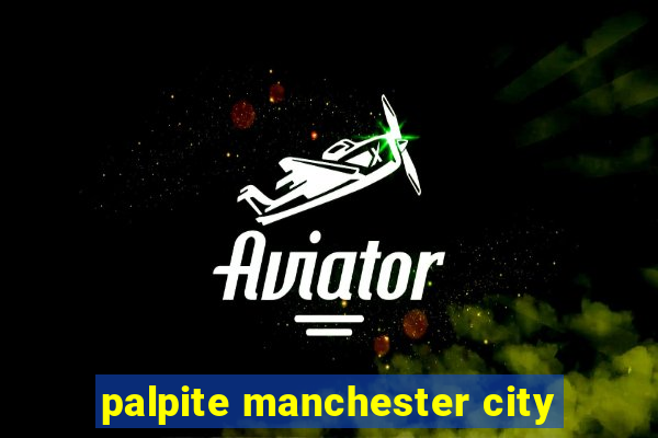 palpite manchester city