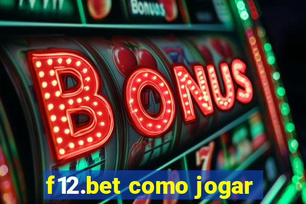 f12.bet como jogar