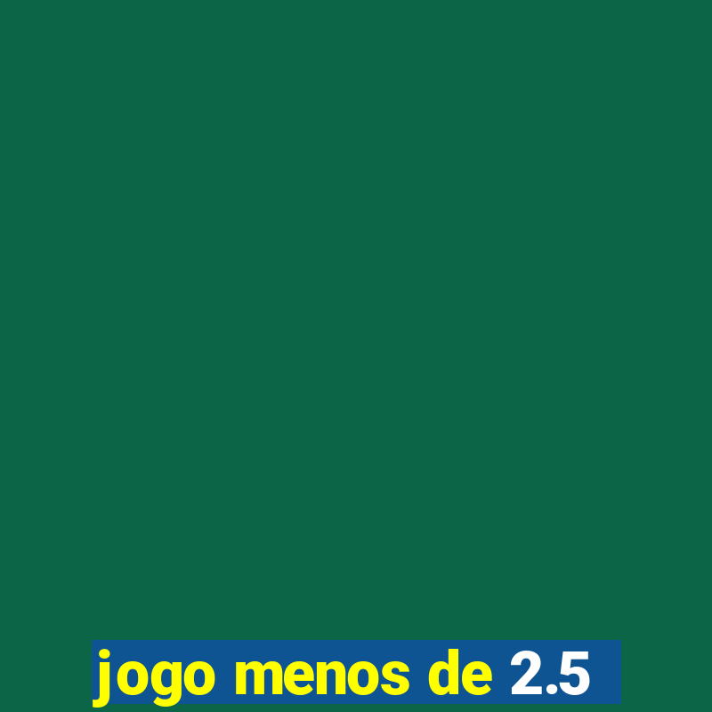 jogo menos de 2.5