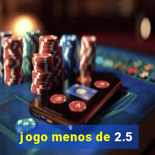 jogo menos de 2.5